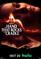 смотреть онлайн Рука, качающая колыбель (2025) бесплатно в HD 